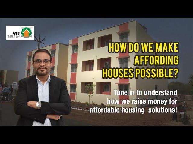 How do we make affording houses possible? Maharashtra Housing and Area Development Authority (MHADA)