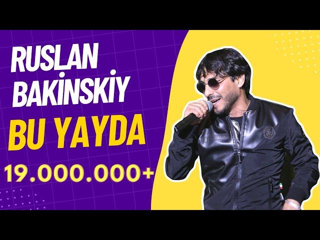 Ruslan Bakinskiy - BU YAYDA ( Video kop - 2020 )