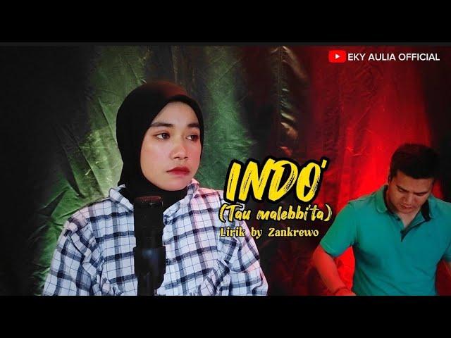 INDO' (TAU MELEBBI'TA) | LIRIK BY ZANKREWO | COVER EKY AULIA