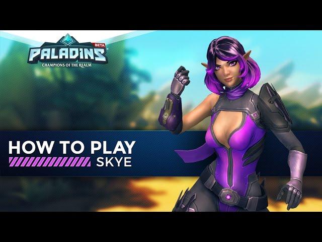 Paladins - How to Play - Skye (The Ultimate Guide!)