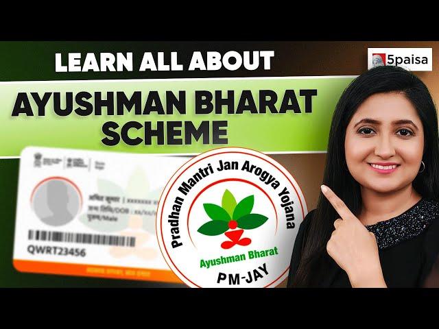 All about Ayushman Bharat Scheme: Eligibility & Application Process | आयुष्मान भारत योजना क्या है