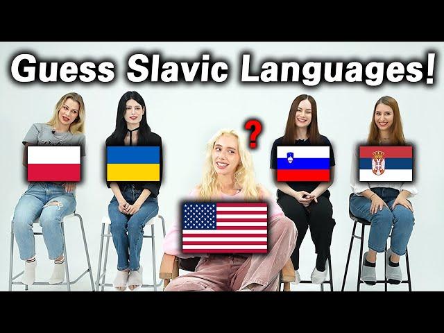 Can American Guess the Nationality of Slavic Language? (Poland, Ukraine, Slovenia, Serbia)