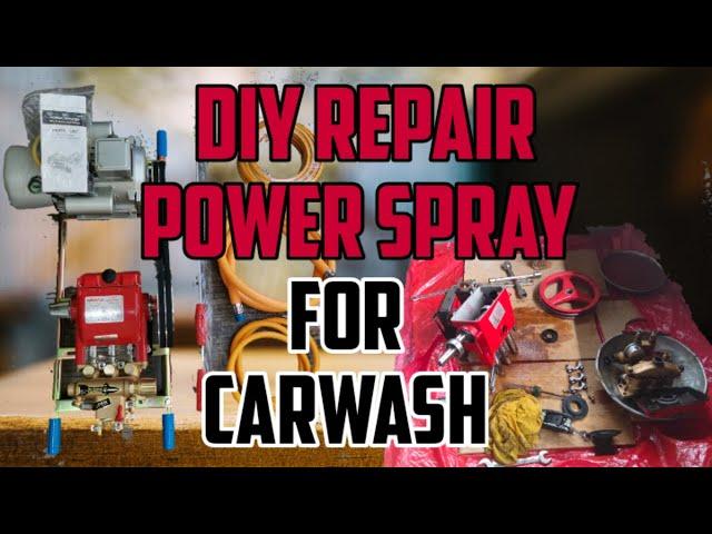 DIY POWER SPRAY REPAIR FOR CARWASH