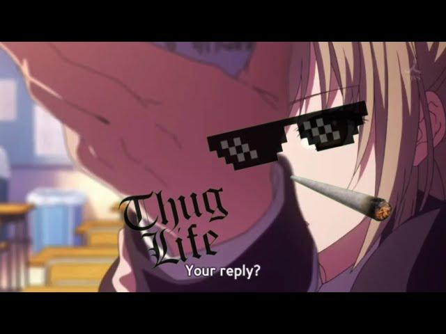 Anime thug life videos