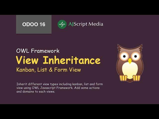 Odoo OWL Framework View Inheritance