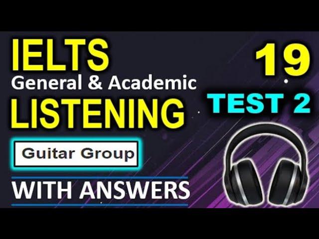 IELTS LISTENING 19 TEST-2 |General|Academic|with ANSWERS| PRACTICE|#ieltspreparation#cambridge