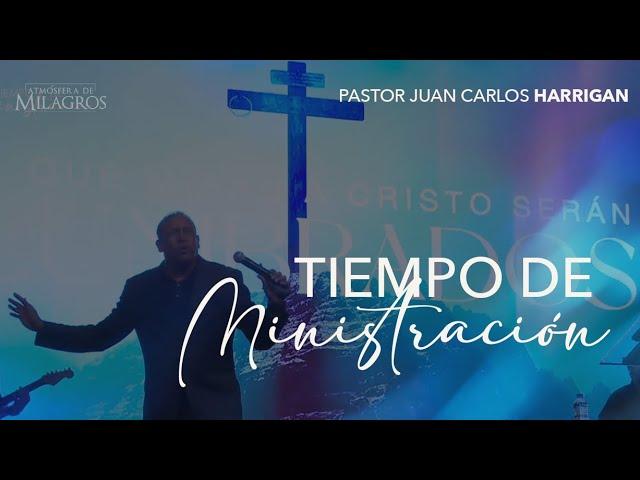 Tiempo de Mnistracion | Pastor Juan Carlos Harrigan | 082524