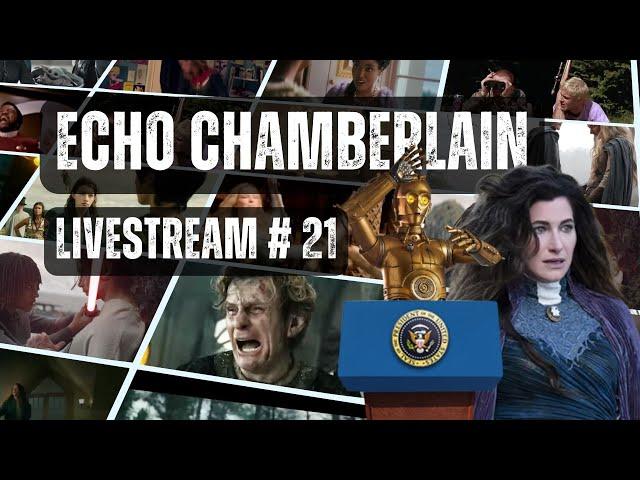 Echo Chamberlain Livestream #21