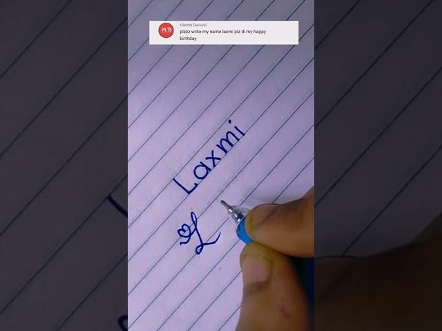 Laxmi - Name Writing।। How to Write in Cursive ️️️