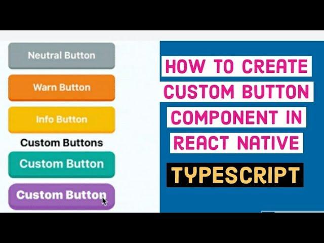 How to make custom button component in react native with typescript || custom button component