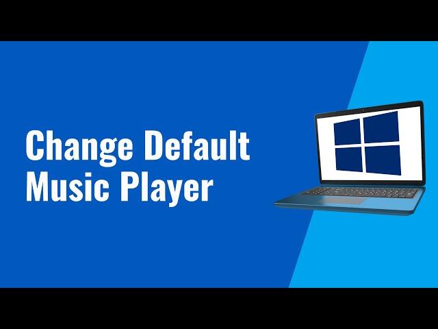 How to change the default music player in Windows 10/11