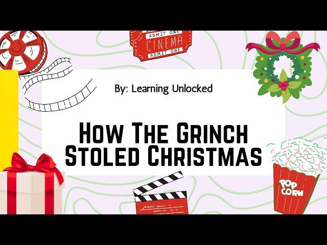 Learning Unlocked | How The Grinch Stoled Christmas Play