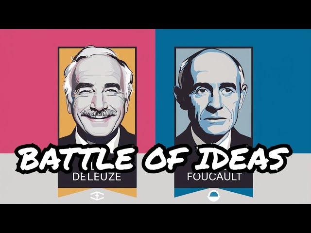 The Philosophy of Deleuze vs. Foucault: A Clash of Titans