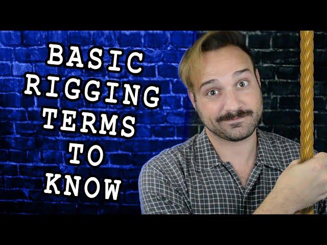 Theatrical Rigging Basic Terms to Know!