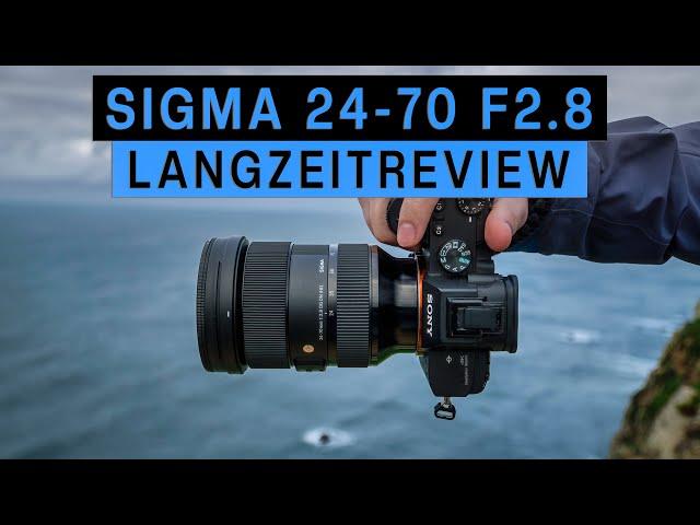 Sigma 24-70 f2.8 Langzeitreview | Testbericht & Review mit Beispielbildern