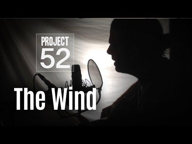 Project 52 Week 23: The Wind - Yusuf / Cat Stevens Cover