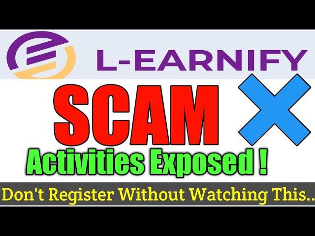 L Earnify Review - Learnify.ng Scam Activities Exposed ! Do Not Join Be warned ! Stay Away .