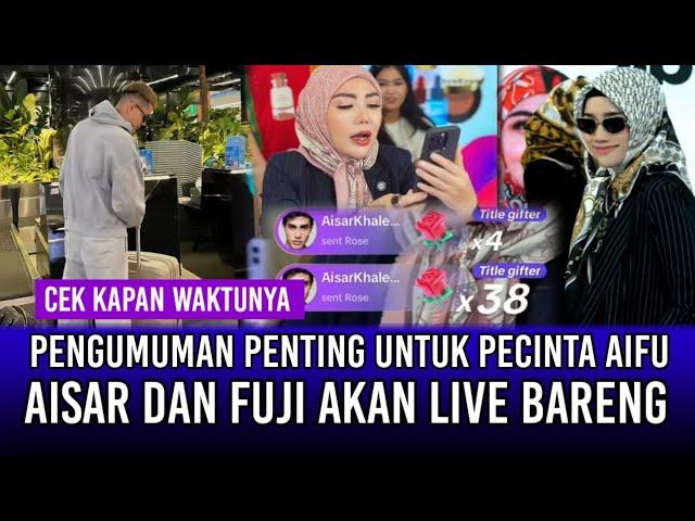 Pengumuman Penting Untuk Pecinta Aifu! Aisar dan Fuji Akan Segera Live Bareng!