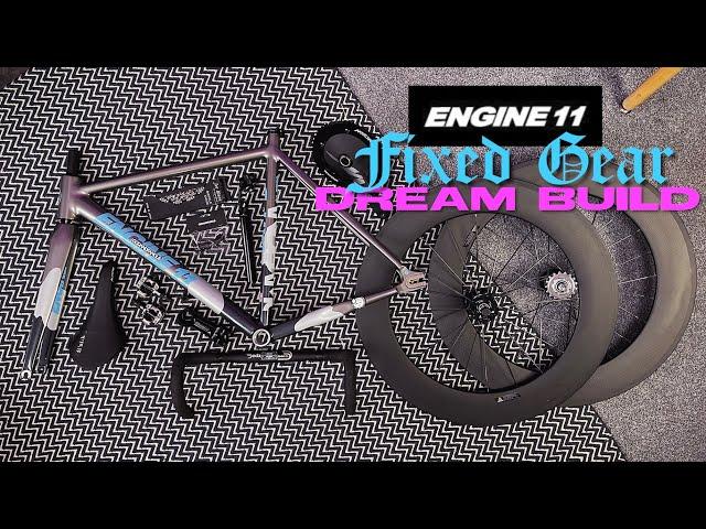 Dream Bike Build - ENGINE11 CRIT-D Fixed Gear
