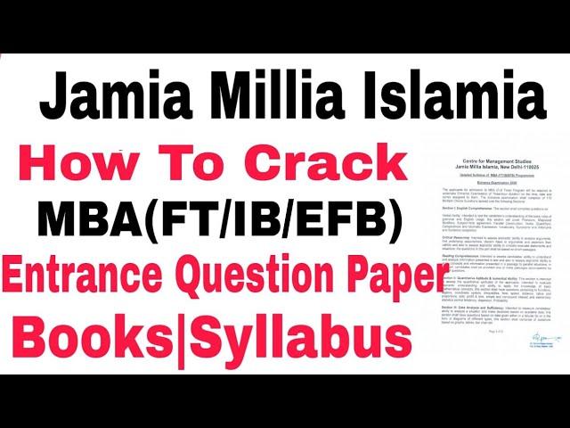 How to Crack Jamia Millia Islamia MBA Entrance Exam 2021, syllabus, books|| Jamia MBA Admission 2021