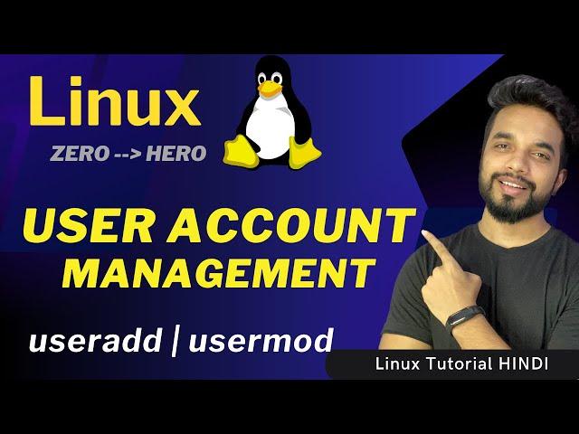 Linux User Account Management | USERADD, USERMOD, Examples | MPrashant