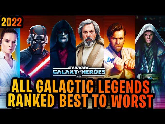 ALL GALACTIC LEGENDS RANKED BEST TO WORST IN-DEPTH REVIEW - 2022  - GALAXY OF HEROES