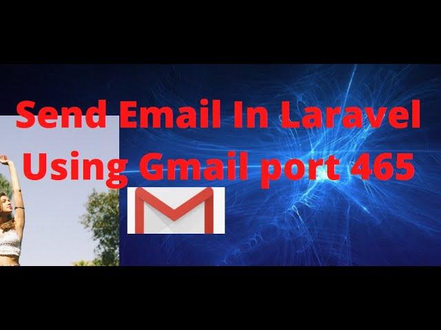 Send email in laravel 8 using gmail in Hindi