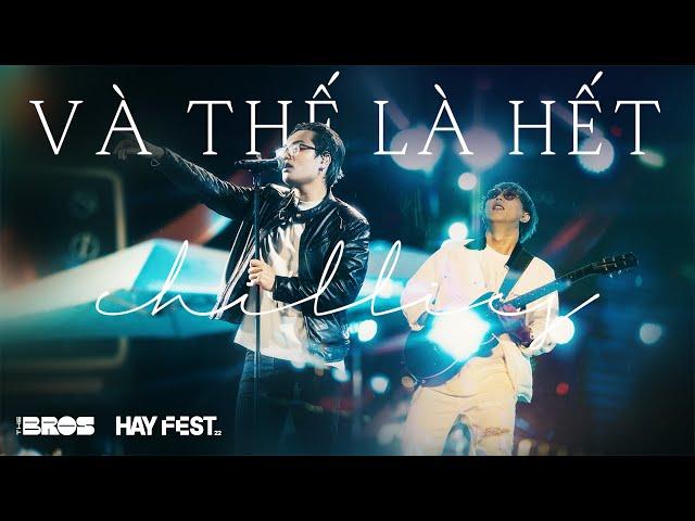 Và Thế Là Hết - Chillies live at #HAYFEST