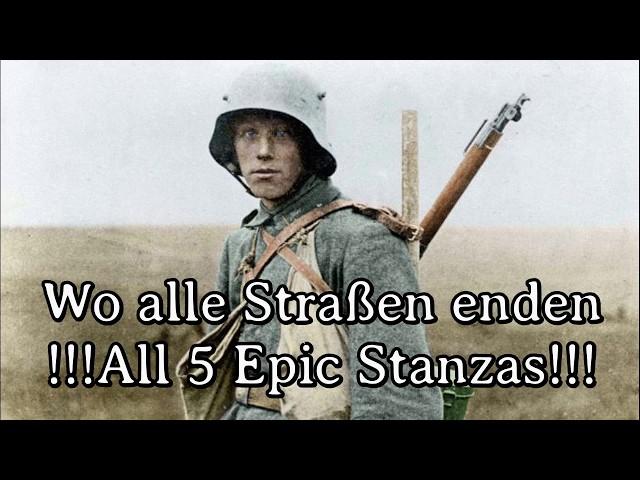 Wo alle Straßen enden / All 5 Epic Stanzas [World War I Version]