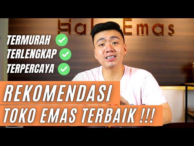 5 Rekomendasi Toko Emas | Toko Langganan Kalian Nomor Berapa?