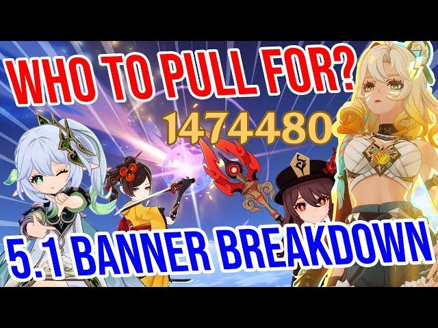 Who should you pull for? Genshin Impact 5.1 Banners