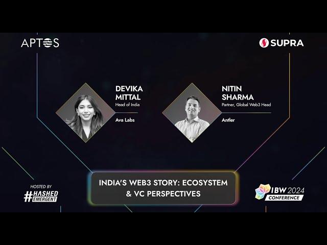 India's Web3 Story: Ecosystem & VC Perspectives - IBW 2024 Conference