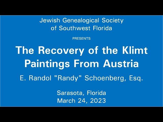 Jewish Genealogy: E. Randol Schoenberg - The Recovery of the Klimt Paintings From Austria