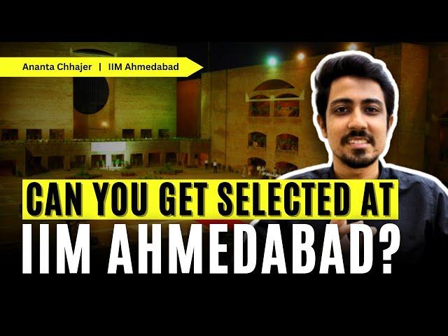 IIM Selection Criteria | Profile required for MBA from IIMs | IIM Ahmedabad & Bangalore Criteria