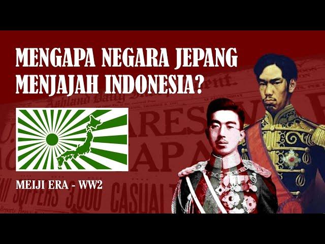 Mengapa Jepang Menjajah Indonesia? | Part 1