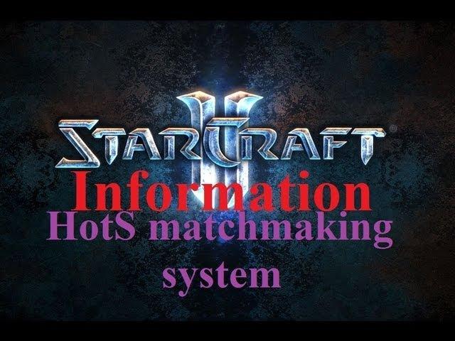 Starcraft Information: HotS matchmaking system