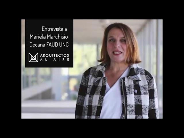 Entrevista a Mariela Marchisio decana FAUD