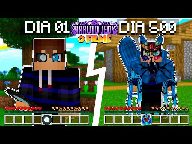 SOBREVIVI 500 DIAS no MUNDO da NARUTO JEDY ADDON no MINECRAFT ! - O FILME