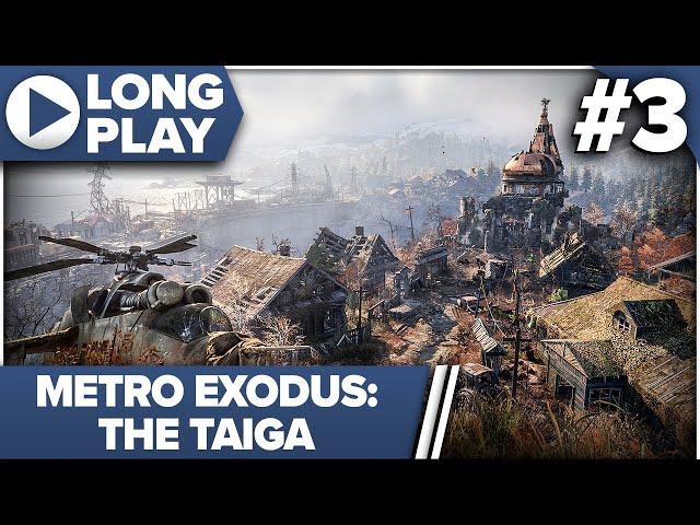 Metro Exodus Enhanced Edition 100% Longplay Walkthrough (Ranger Hardcore/Full Dive) 03 TAIGA