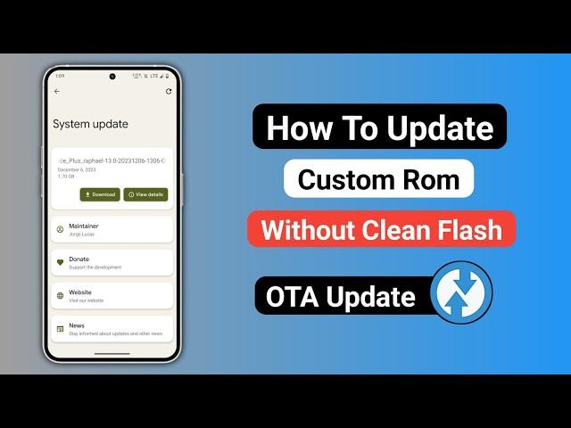 How To Update Custom Rom 2024 | OTA Update Custom Rom Using Twrp