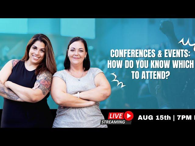 Conferences & Events: How Do You Know Which to Attend?