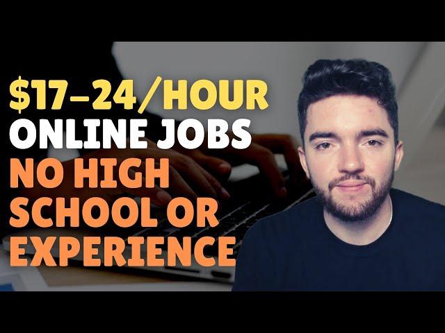 $17-$24/Hour Work-From-Home Jobs with No High School Diploma or Experience Needed