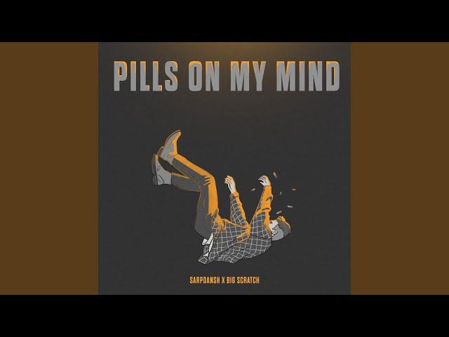 Pills On My Mind