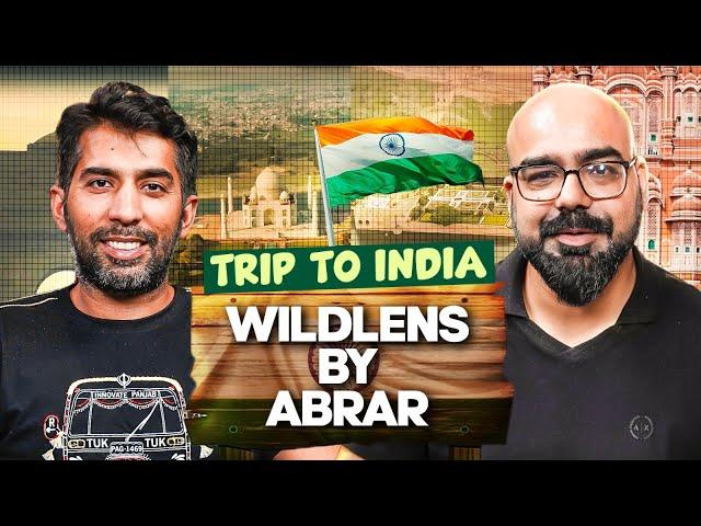 Wildlens by Abrar | Trip to India  Part 2 | Junaid Akram's Podcast #162