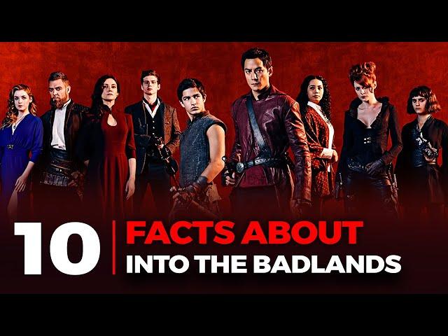 Top 10 Into The Badlands Facts