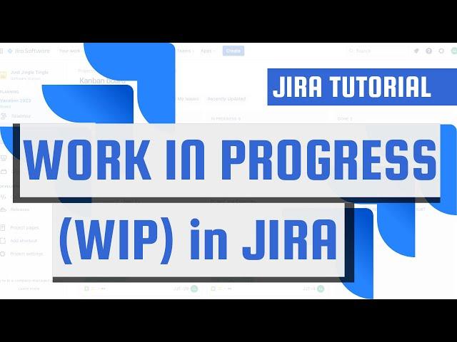 WORK IN PROGRESS (WIP) limit in JIRA in a Kanban board