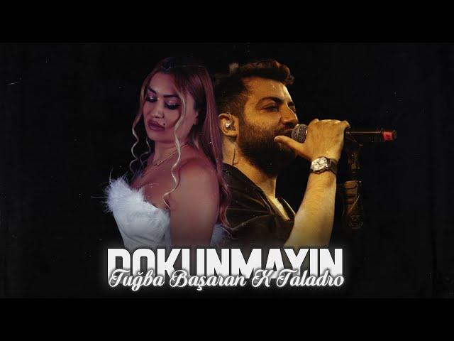 Tuğba Başaran X Taladro - DOKUNMAYIN (mixed by Kezer Prod) prod by. Tolga Arslan Beat