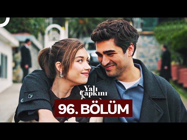 Yalı Çapkını 96. Bölüm