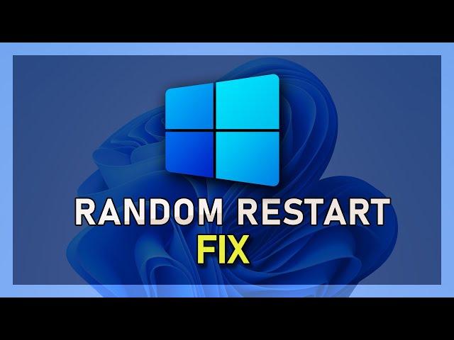 Windows 11 - How To Fix Random Restart & Boot Problems