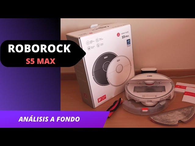 Roborock S5 Max | ANÁLISIS Y OPINIÓN